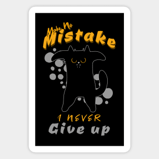 Make No Mistake Never Give Up Inspirational Quote Phrase Text Magnet